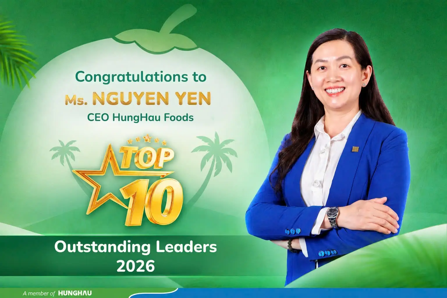 BÀ NGUYỄN YẾN - CEO HUNGHAU FOODS ĐƯỢC VINH DANH TOP 10 NHÀ LÃNH ĐẠO XUẤT SẮC