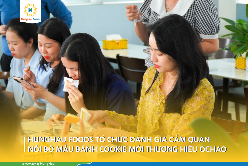 HFB TỔ CHỨC ĐÁNH GIÁ CẢM QUAN NỘI BỘ BÁNH COOKIE MỚI MANG NHÃN HIỆU OCHAO